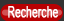 Recherche